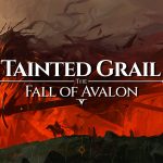Tainted Grail The Fall of Avalon Review