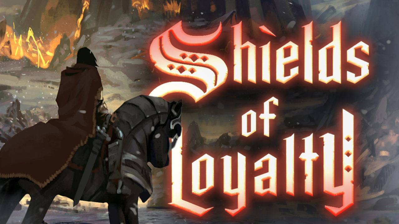 Shields of Loyalty review